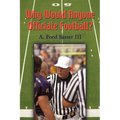 Why Would Anyone Officiate Football? - Paperback