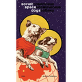 Soviet Space Dogs - Hardcover