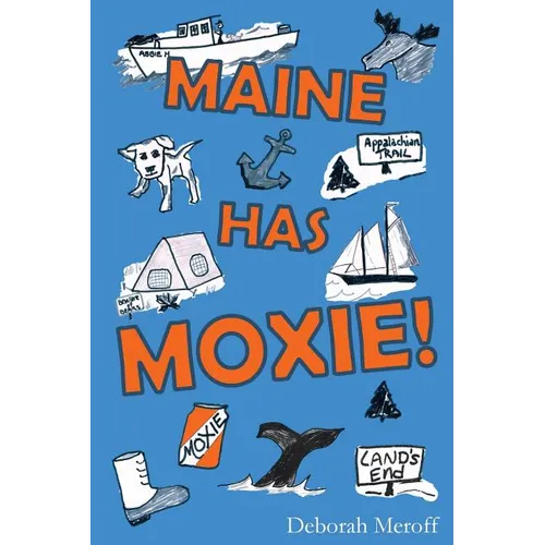 Maine Has Moxie - Paperback
