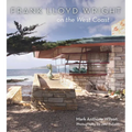 Frank Lloyd Wright on the West Coast - Hardcover