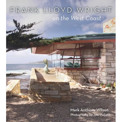 Frank Lloyd Wright on the West Coast - Hardcover