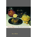 Eating Right in the Renaissance: Volume 2 - Hardcover