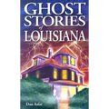 Ghost Stories of Louisiana - Paperback
