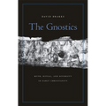Gnostics: Myth, Ritual, and Diversity in Early Christianity - Paperback