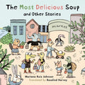 Most Delicious Soup and Other Stories - Hardcover