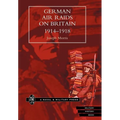 German Air Raids on Great Britain 1914-1918 - Hardcover