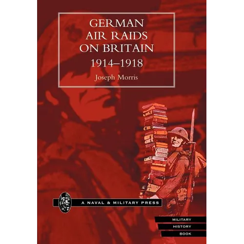 German Air Raids on Great Britain 1914-1918