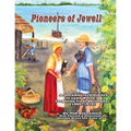 Pioneers of Jewell: A Documentary History of Lake Worth's Forgotten First Settlement (1885 - 1910)