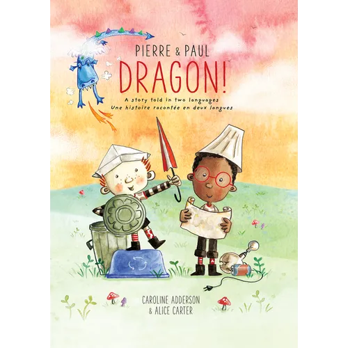 Pierre & Paul: Dragon! - Hardcover