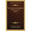 The Underwood Families Of America V1 (1913)