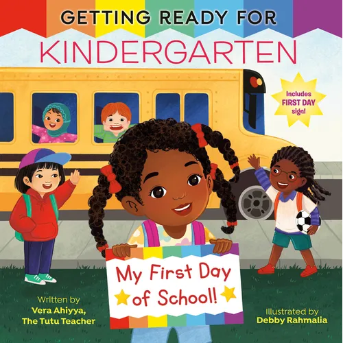 Getting Ready for Kindergarten: A First Day of School Book - Paperback