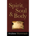 Spirit, Soul and Body - Hardcover