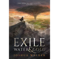 An Exile of Water & Gold - Hardcover