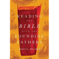 Reading Bible with Founding Fathers C - Hardcover