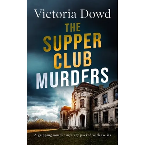 THE SUPPER CLUB MURDERS a gripping murder mystery packed with twists - Paperback