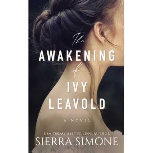 The Awakening of Ivy Leavold - Paperback