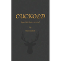 Cuckold (Super Rich Parts 1, 2, 3 & 4): Cuckold & Hotwife Mini Collection. - Paperback