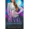 Her Rival Dragon Mate - Paperback
