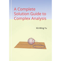 A Complete Solution Guide to Complex Analysis - Paperback