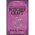 Witches' Craft: A Multidenominational Wicca Bible - Paperback