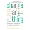 Change Anything: The New Science of Personal Success - Paperback
