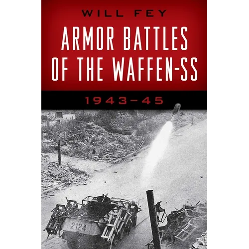 Armor Battles of the Waffen-SS: 1943-45