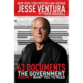 63 Documents the Government Doesn't Want You to Read - Paperback