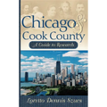 Chicago & Cook County: A Guide to Research - Hardcover