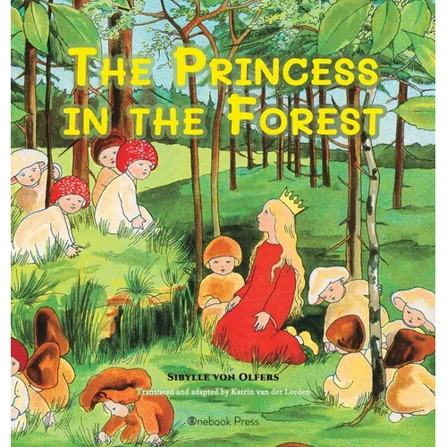 The Princess in the Forest - Hardcover