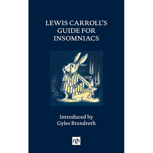 Lewis Carroll's Guide for Insomniacs - Hardcover