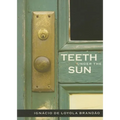 Teeth Under the Sun - Paperback