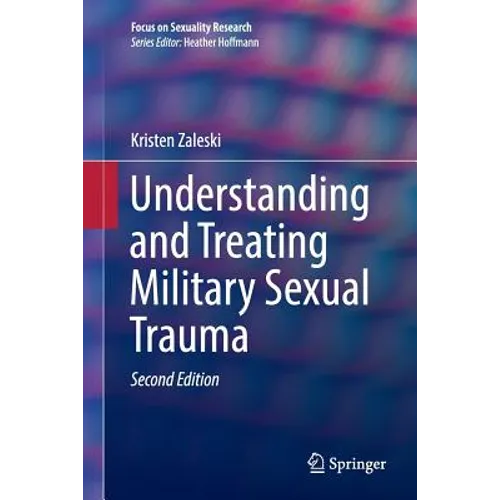 Understanding and Treating Military Sexual Trauma - Paperback