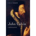 John Calvin--A Biography - Paperback