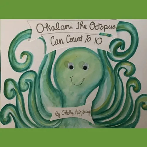 Okalani The Octopus Can Count To 10 - Paperback