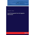 Racial Photographs from the Egyptian Monuments - Paperback