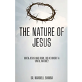 The Nature of Jesus - Paperback