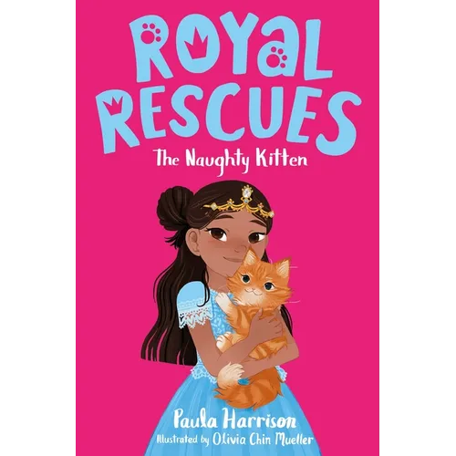 Royal Rescues: The Naughty Kitten - Paperback