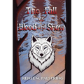 The Fall of Blood and Snow - Hardcover