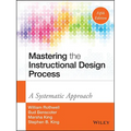 Mastering the Instructional Design Process: A Systematic Approach - Hardcover