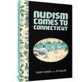 Nudism Comes to Connecticut - Hardcover