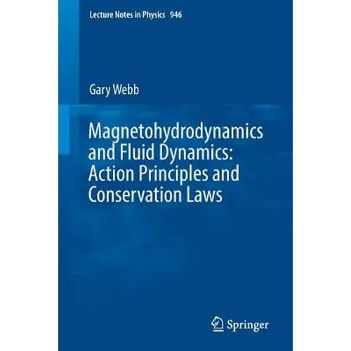 Magnetohydrodynamics and Fluid Dynamics: Action Principles and Conservation Laws - Paperback