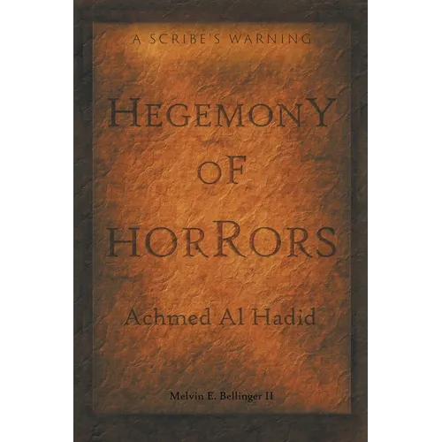 Hegemony of Horrors: A Scribe's Warning - Paperback