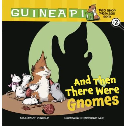 And Then There Were Gnomes: Book 2 - Paperback