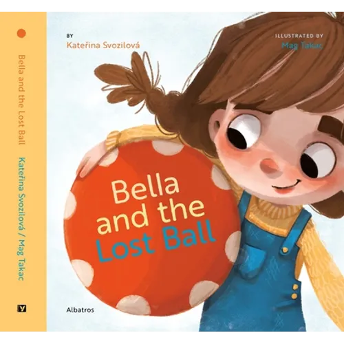 Bella and the Lost Ball - Hardcover