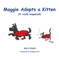 Maggie Adopts a Kitten: (It really happened!) - Hardcover