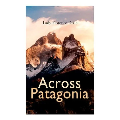 Across Patagonia - Paperback