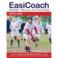 EasiCoach Rugby Skills Activities: U9-U10