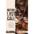 Before Last Call: How to Increase Your Restaurant's Profitability - Paperback