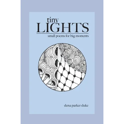 Tiny Lights: Small Poems for Big Moments - Paperback