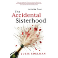 The Accidental Sisterhood - Paperback